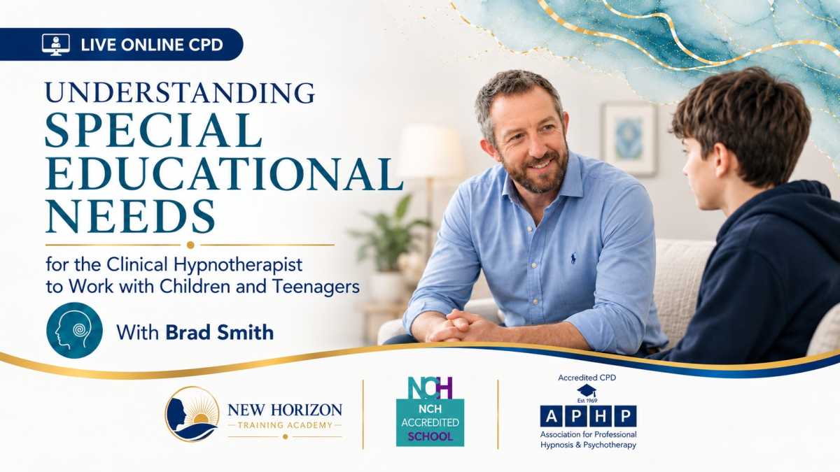 Understanding SEN for Hypnotherapists (Children & Teens)