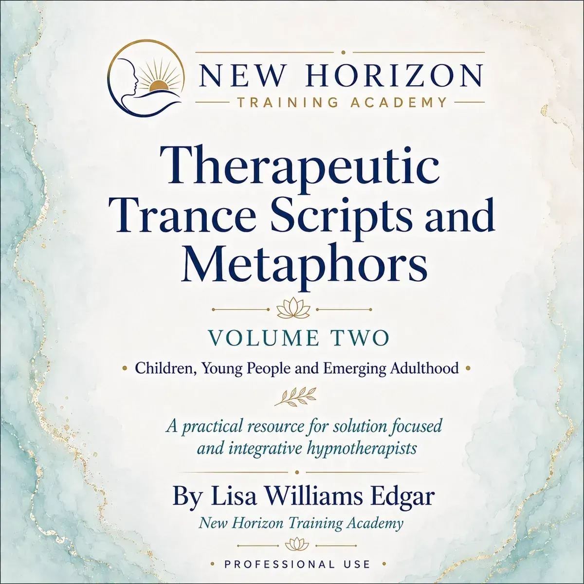Therapeutic Trance Scripts and Metaphors - Volume Two